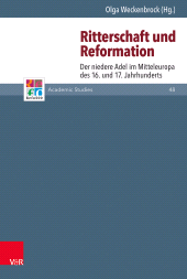 E-book, Ritterschaft und Reformation : Der niedere Adel im Mitteleuropa des 16. und 17. Jahrhunderts, Vandenhoeck & Ruprecht