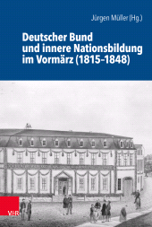E-book, Deutscher Bund und innere Nationsbildung im Vormärz (1815-1848), Vandenhoeck & Ruprecht