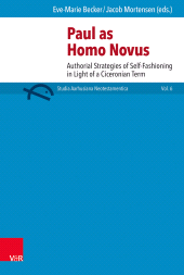 E-book, Paul as homo novus : Authorial Strategies of Self-Fashioning in Light of a Ciceronian Term, Vandenhoeck & Ruprecht