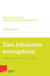 E-book, Das Johannesevangelium : Teilband 2: Joh 11,1-21,25, Vandenhoeck & Ruprecht