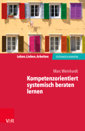 E-book, Kompetenzorientiert systemisch beraten lernen : Gebrauchsanweisung für die eigene Professionalisierung, Vandenhoeck & Ruprecht