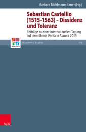 E-book, Sebastian Castellio (1515-1563) - Dissidenz und Toleranz : Beiträge zu einer internationalen Tagung auf dem Monte Verità in Ascona 2015, Vandenhoeck & Ruprecht