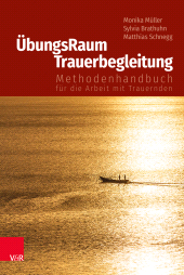 E-book, ÜbungsRaum Trauerbegleitung : Methodenhandbuch für die Arbeit mit Trauernden, Vandenhoeck & Ruprecht
