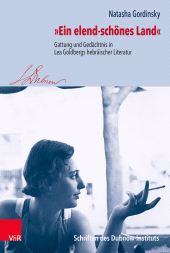 E-book, "Ein elend-schönes Land" : Gattung und Gedächtnis in Lea Goldbergs hebräischer Literatur. Aus dem Hebräischen von Rainer Wenzel, Vandenhoeck & Ruprecht