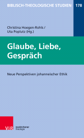 eBook, Glaube, Liebe, Gespräch : Neue Perspektiven johanneischer Ethik, Vandenhoeck & Ruprecht