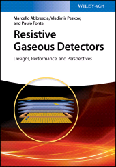E-book, Resistive Gaseous Detectors : Designs, Performance, and Perspectives, Wiley-VCH