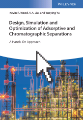 eBook, Design, Simulation and Optimization of Adsorptive and Chromatographic Separations: A Hands-On Approach, Wiley-VCH
