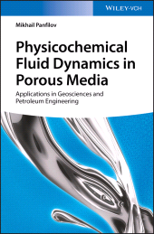 E-book, Physicochemical Fluid Dynamics in Porous Media : Applications in Geosciences and Petroleum Engineering, Wiley-VCH