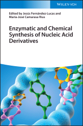 E-book, Enzymatic and Chemical Synthesis of Nucleic Acid Derivatives, Wiley-VCH