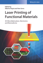 E-book, Laser Printing of Functional Materials : 3D Microfabrication, Electronics and Biomedicine, Wiley-VCH
