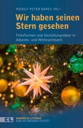 E-book, Wir haben seinen Stern gesehen : Feierformen und Gestaltungsideen in Advents- und Weihnachtszeit, Verlag Friedrich Pustet