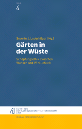 E-book, Gärten in der Wüste : Schöpfungsethik zwischen Wunsch und Wirklichkeit, Verlag Friedrich Pustet
