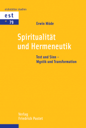 E-book, Spiritualität und Hermeneutik : Text und Sinn - Mystik und Transformation, Verlag Friedrich Pustet