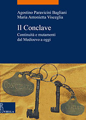 eBook, Il Conclave : continuità e mutamenti dal Medioevo a oggi, Paravicini Bagliani, Agostino, Viella