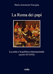 E-book, La Roma dei papi : la corte e la politica internazionale (secoli XV-XVII), Viella