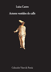 E-book, Actores vestidos de calle, Castro, Luisa, 1966-, Visor Libros