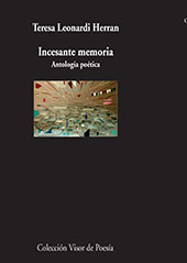E-book, Incesante memoria : antología poética, Leonardi Herrán, Teresa, Visor Libros