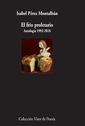 E-book, El frío proletario : (1992-2018), Pérez Montalbán, Isabel, Visor Libros