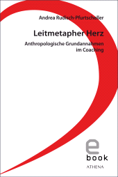 E-book, Leitmetapher Herz : Anthropologische Grundannahmen im Coaching, wbv Publication