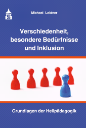 E-book, Verschiedenheit, besondere Bedürfnisse und Inklusion : Grundlagen der Heilpädagogik, wbv Publication