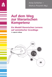 E-book, Auf dem Weg zur literarischen Kompetenz : Ein Modell literarischen Lernens auf semiotischer Grundlage, wbv Publication