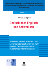 E-book, Deutsch nach Englisch und Schwedisch : Subjektive Theorien finnischer DaF-Lernender über das Lernen von mehr als einer Fremdsprache und die zwischensprachliche Interaktion, wbv Publikation