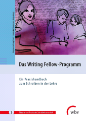 E-book, Das Writing Fellow-Programm : Ein Praxishandbuch zum Schreiben in der Lehre, wbv Publikation