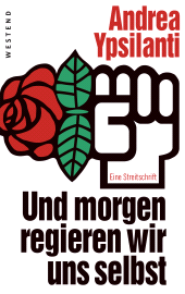 E-book, Und morgen regieren wir uns selbst ... : Eine Streitschrift, Westend Verlag