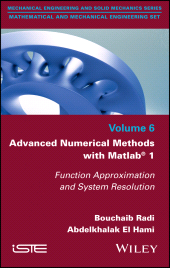 E-book, Advanced Numerical Methods with Matlab 1 : Function Approximation and System Resolution, Wiley