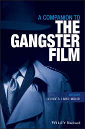 E-book, A Companion to the Gangster Film, Wiley