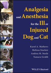 E-book, Analgesia and Anesthesia for the Ill or Injured Dog and Cat, Wiley
