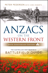 E-book, ANZACS on the Western Front : The Australian War Memorial Battlefield Guide, Wiley