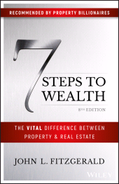 E-book, 7 Steps to Wealth : The Vital Difference Between Property and Real Estate, Wiley