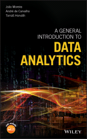 E-book, A General Introduction to Data Analytics, Moreira, João, Wiley