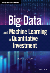 E-book, Big Data and Machine Learning in Quantitative Investment, Wiley