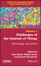 eBook, Challenges of the Internet of Things : Technique, Use, Ethics, Wiley