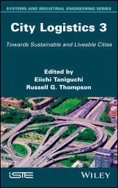 E-book, City Logistics 3 : Towards Sustainable and Liveable Cities, Wiley
