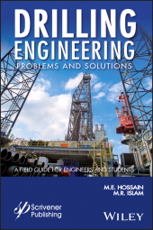 E-book, Drilling Engineering Problems and Solutions : A Field Guide for Engineers and Students, Wiley