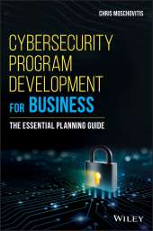 E-book, Cybersecurity Program Development for Business : The Essential Planning Guide, Wiley