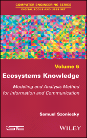 eBook, Ecosystems Knowledge : Modeling and Analysis Method for Information and Communication, Wiley