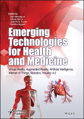 E-book, Emerging Technologies for Health and Medicine : Virtual Reality, Augmented Reality, Artificial Intelligence, Internet of Things, Robotics, Industry 4.0, Wiley