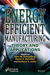 E-book, Energy Efficient Manufacturing : Theory and Applications, Wiley