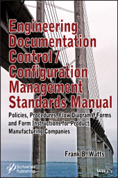 eBook, Engineering Documentation Control / Configuration Management Standards Manual, Wiley