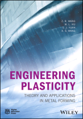 E-book, Engineering Plasticity : Theory and Applications in Metal Forming, Wiley