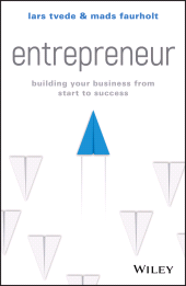 eBook, Entrepreneur : Building Your Business From Start to Success, Wiley