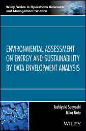 E-book, Environmental Assessment on Energy and Sustainability by Data Envelopment Analysis, Wiley