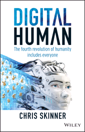E-book, Digital Human : The Fourth Revolution of Humanity Includes Everyone, Wiley