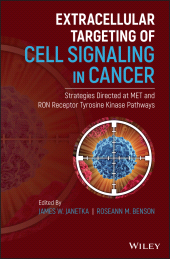 E-book, Extracellular Targeting of Cell Signaling in Cancer : Strategies Directed at MET and RON Receptor Tyrosine Kinase Pathways, Wiley
