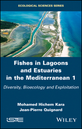 E-book, Fishes in Lagoons and Estuaries in the Mediterranean 1 : Diversity, Bioecology and Exploitation, Wiley