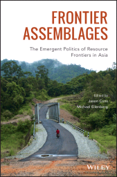 E-book, Frontier Assemblages : The Emergent Politics of Resource Frontiers in Asia, Wiley